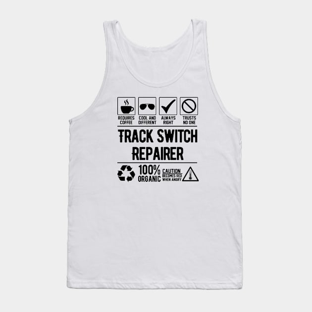 Track Switch Repairer Job (black) Tank Top by Graficof